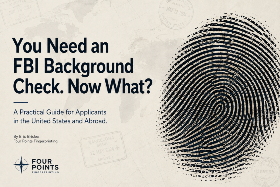 You Need an FBI Background Check. Now What?